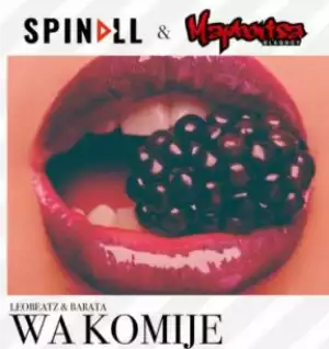 DJ Maphorisa - Wakomije Ft. LeoBeatz, DJ Spinall & Barata